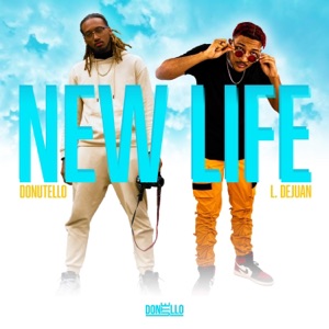 New Life (feat. L. Dejuan) - Single