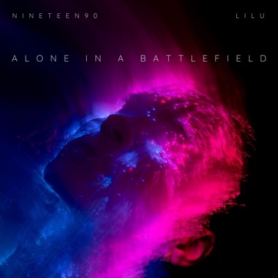 Alone In a Battlefield (feat. Lilu) - Single