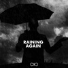 Raining Again - Single