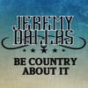 Be Country About It - Single