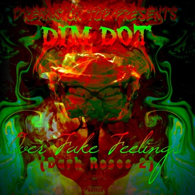 Over Fake Feelings (DR2)