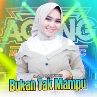 Bukan Tak Mampu - Single - Nazia Marwiana & Ageng Music