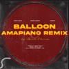 Balloon (feat. Kwesta) [Amapiano Remix] - Single