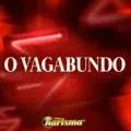 O VAGABUNDO