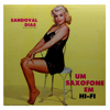 Um Saxofone Em Hi-Fi (1957) [ESTÚDIO] - Sandoval Dias