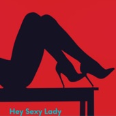 Hey Sexy Lady (Naw Remix) artwork