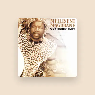Listen to Mfiliseni Magubane, watch music videos, read bio, see tour dates & more!