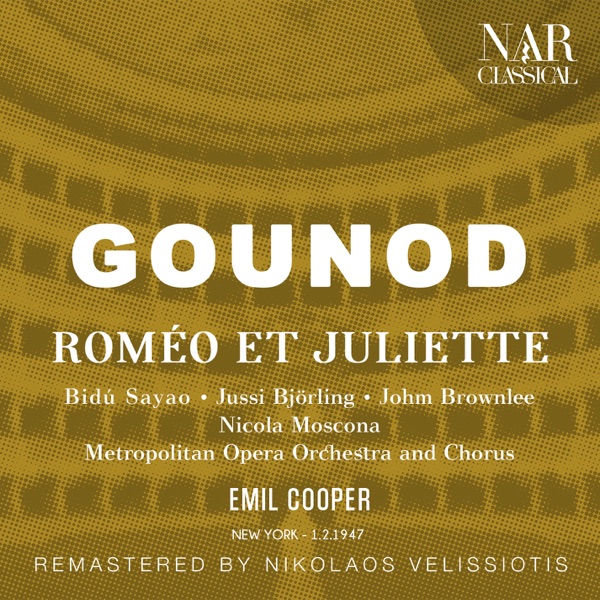 GOUNOD: ROMÉO ET JULIETTE