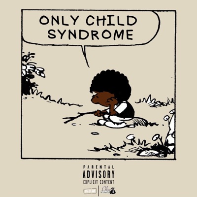 Only Child Syndrome - Single