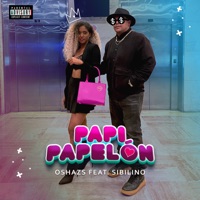 Papi Papelón - Single - Oshazs & Sibilino
