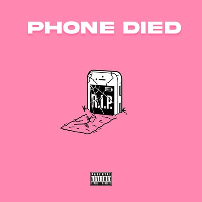 Phone Died - Single