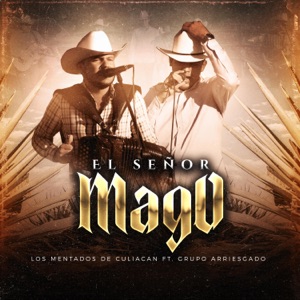 El Señor Mago (En Vivo) [feat. Grupo Arriesgado]