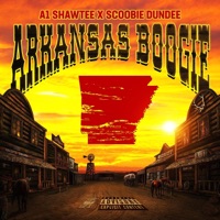 Arkansas Boogie (feat. Scoobie Dundee) - Single - A1 Shawtee