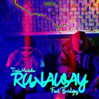Runaway (feat. Bridgez) - Single - Trajic Montalvo