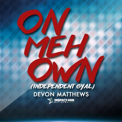 On Meh Own - Single