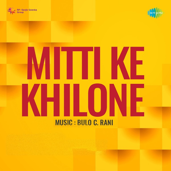 Mitti Ke Khilone (Original Motion Picture Soundtrack)
