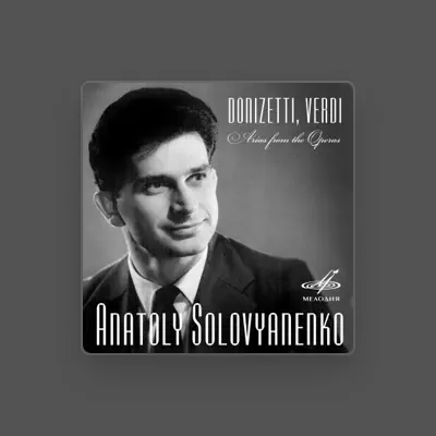 Anatoly Solovyanenko dinle, müzik videolarını izle, biyografisini oku, tur tarihlerini ve daha fazlasını gör!