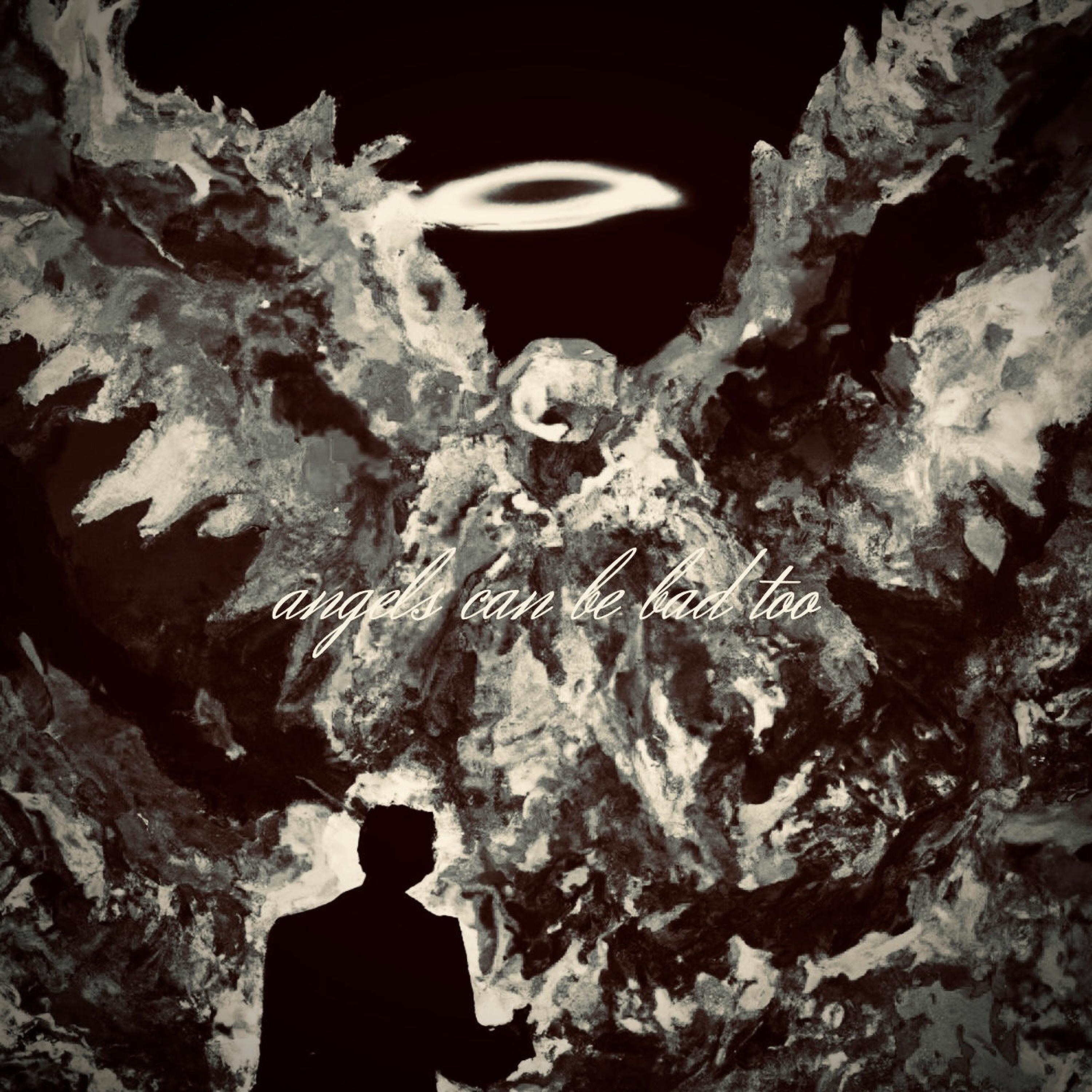 Angels Can Be Bad Too