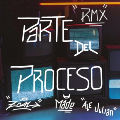 Parte del Proceso (Zoal 08 & Ale Julian Remix) - Single