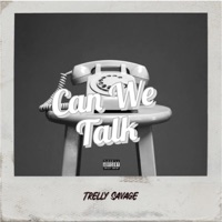 Can We Talk - Single - Trelly Savage