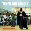 Mangercratie - Tiken Jah Fakoly