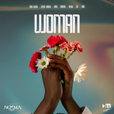 Woman (feat. Esther Chungu, Ziyase, Nkumbu, Keisha Chilufya, Zile & Ludo Freshe) - Single