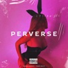 Perverse (feat. Gabriel Domenic) - Single