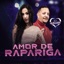 Amor de Rapariga - Single