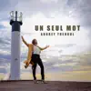 Un seul mot