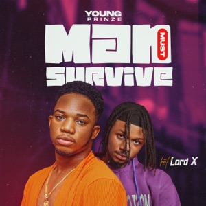 Man Must Survive (feat. Lord X)