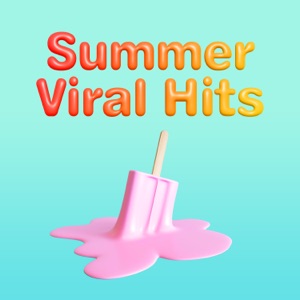 Summer Viral Hits 2022