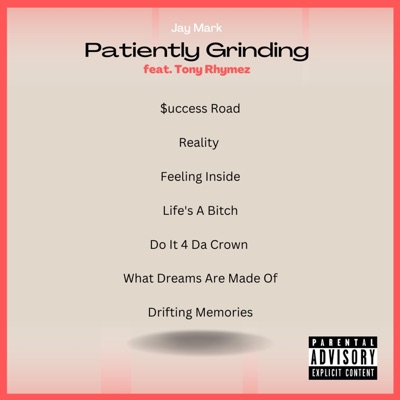 Patiently Grinding (feat. Tony Rhymez)