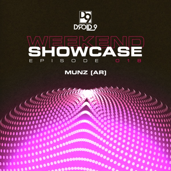 Droid9 Weekend Showcase 018 (DJ Mix)