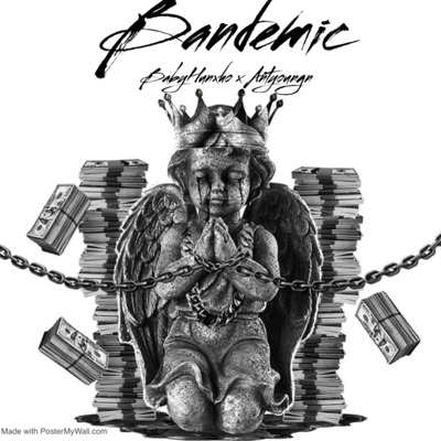 Bandemic (feat. Antyoungn)