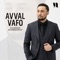 Avval Vafo - Khurshed Muminjonov lyrics