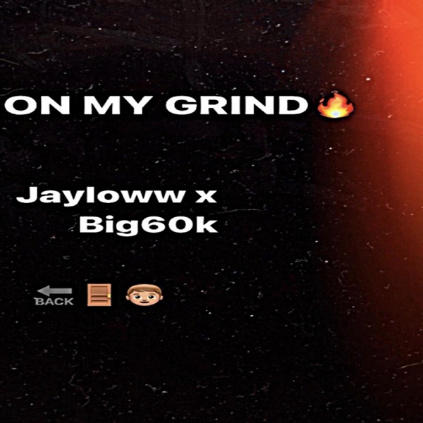 On My Grind (feat. Big60k)