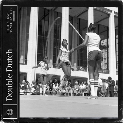 Double Dutch (feat. ToneTheArtist) - Single