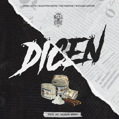 DICEN (feat. Cuije Leyva, The Dhover, Blaztter Reyes & William Lawyer) - Single
