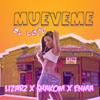Mueveme el Locu (feat. Papi Luche, Carlos Shakom & Carlos uzi) - Single - Lizar2 El Acendrado