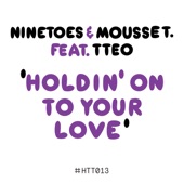 Holdin' On To Your Love (feat. TTeo) [Extended Mix] artwork