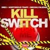 KILL SWITCH (feat. Notorious Trapp & BROOKLYNLEDGE) - Single