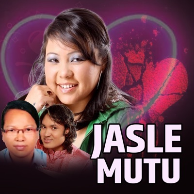 Song - Jasle Mutu - Anjana Gurung