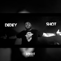 Shot - Single - Dedey