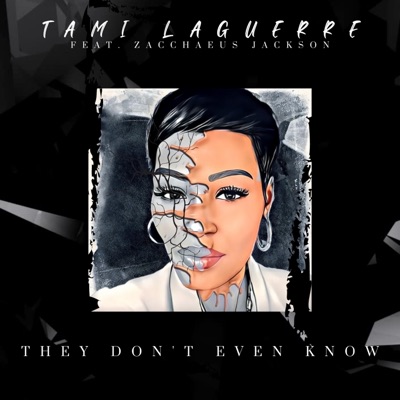 They Don't Even Know (feat. Zacchaeus Jackson) - Single
