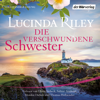 Die verschwundene Schwester - Lucinda Riley