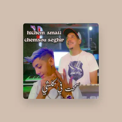 Listen to Chemsou Seghir, watch music videos, read bio, see tour dates & more!