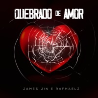 Quebrado de Amor - Single - JamesJin & Raphaelz