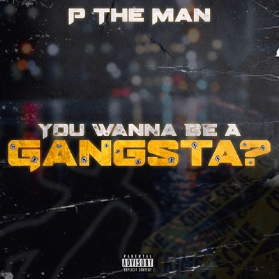 You Wanna Be a Gangsta? - Single