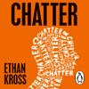 Chatter - Ethan Kross