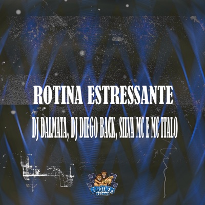Rotina Estressante - Single